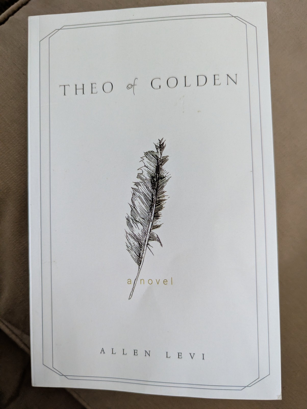 Theo of Golden Allen Levi RARE SELF PUBLISHED Stated First Edition