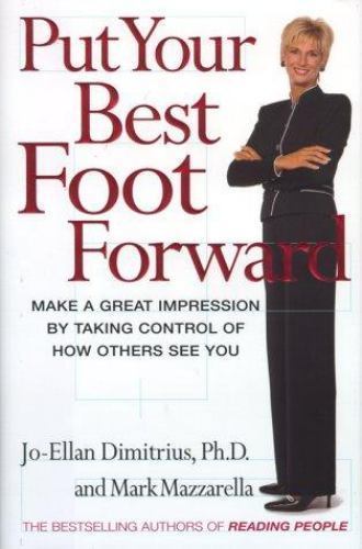 Put Your Best Foot Forward: Make a Great I- hardcover, 9780684864068, Mazzarella