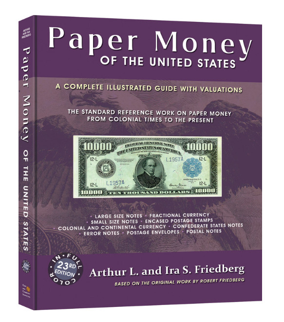 NEW! Paper Money of the United States (Friedberg) Book 23 Edition – Soft Cover