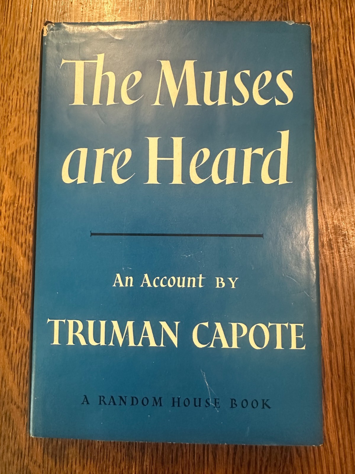 The Muses Are Heard by Truman Capote 1956 HC/DJ FIRST PRINTING IN COLD BLOOD