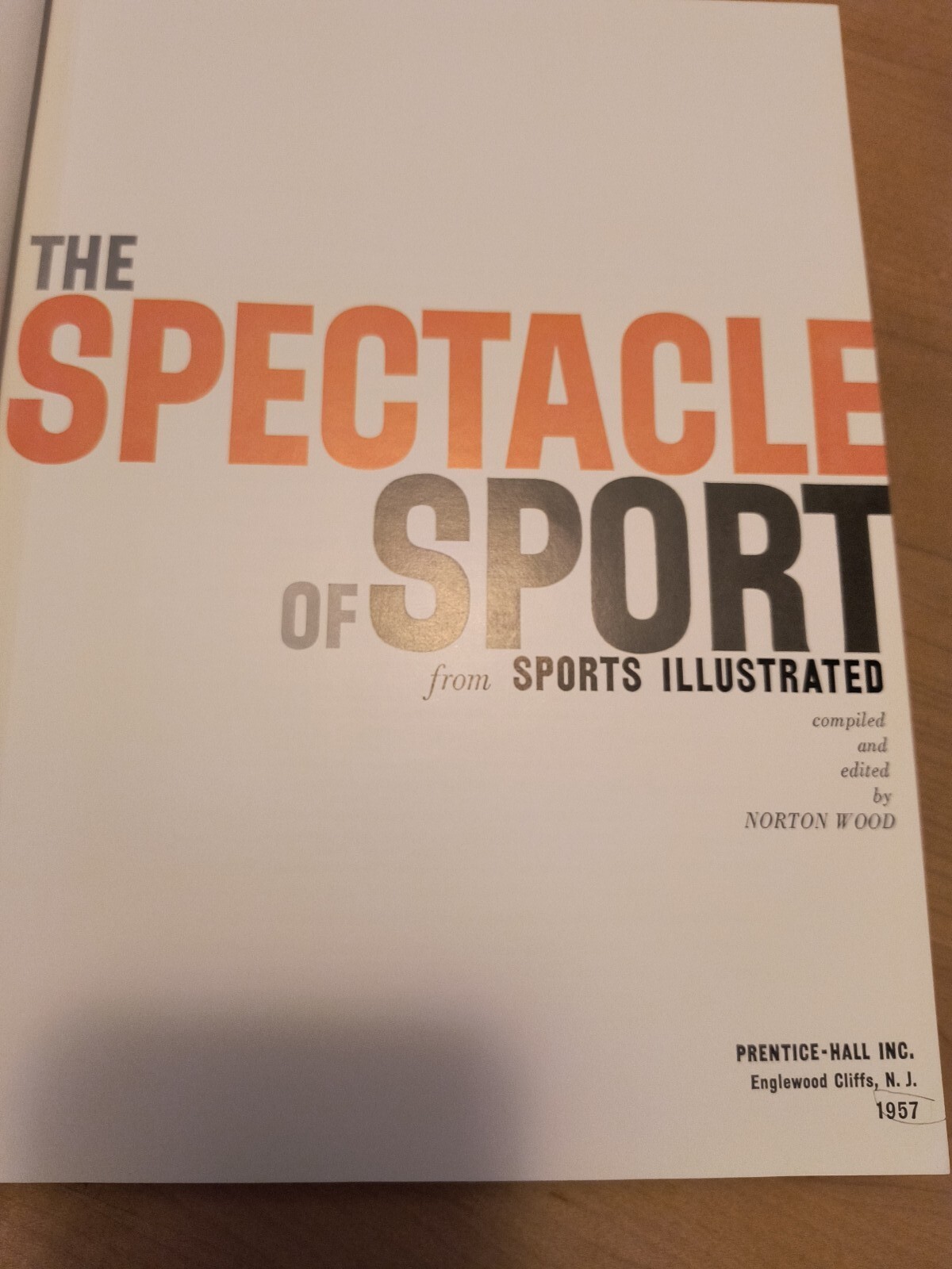 THE SPECTACLE OF SPORT FROM SPORTS ILLUSTRATED 202 PAGES OF COLOR PHOTOS H Cover