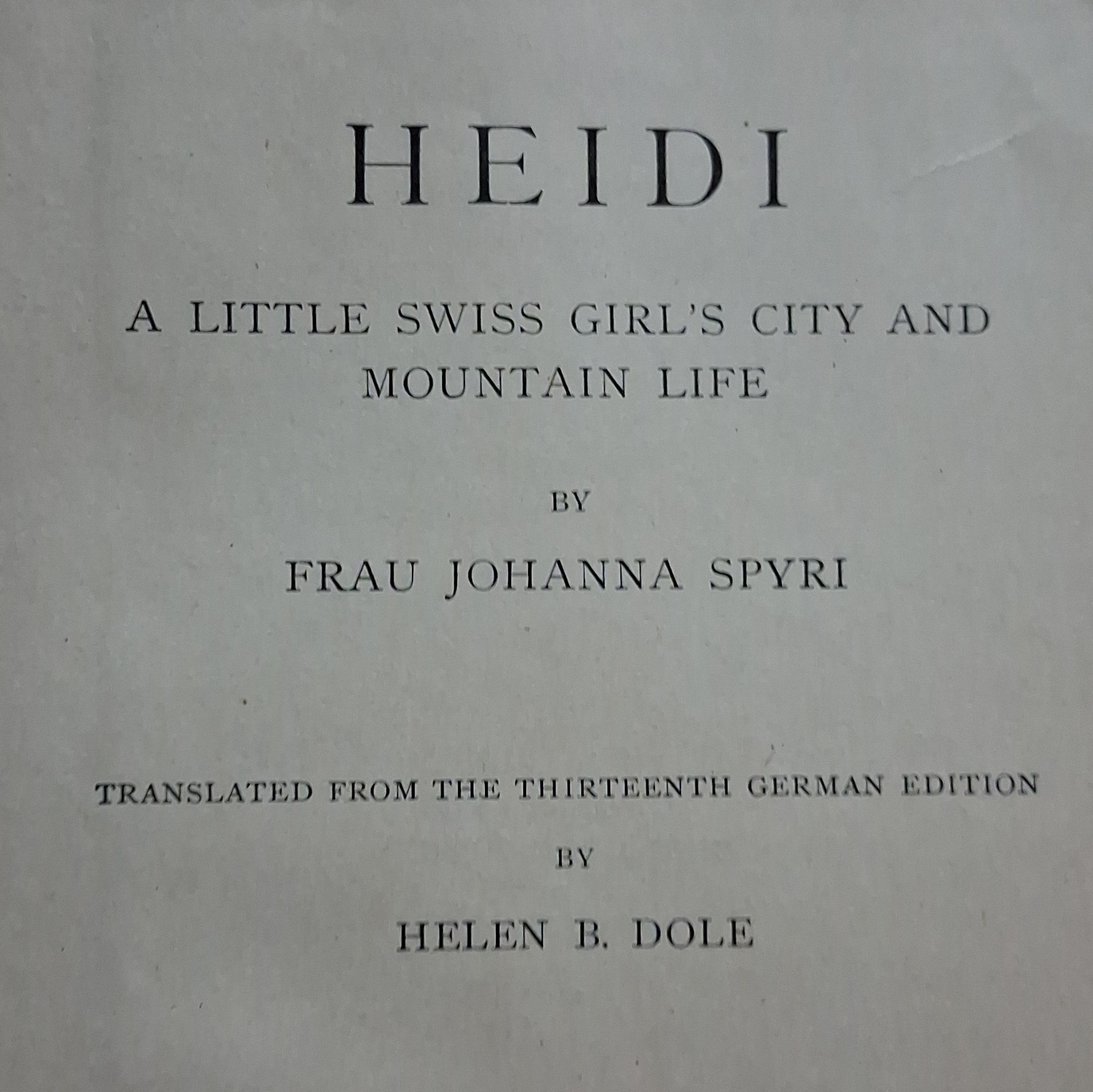 Johanna Spyri Heidi 1899 Cloth Illustrated Ginn & Company