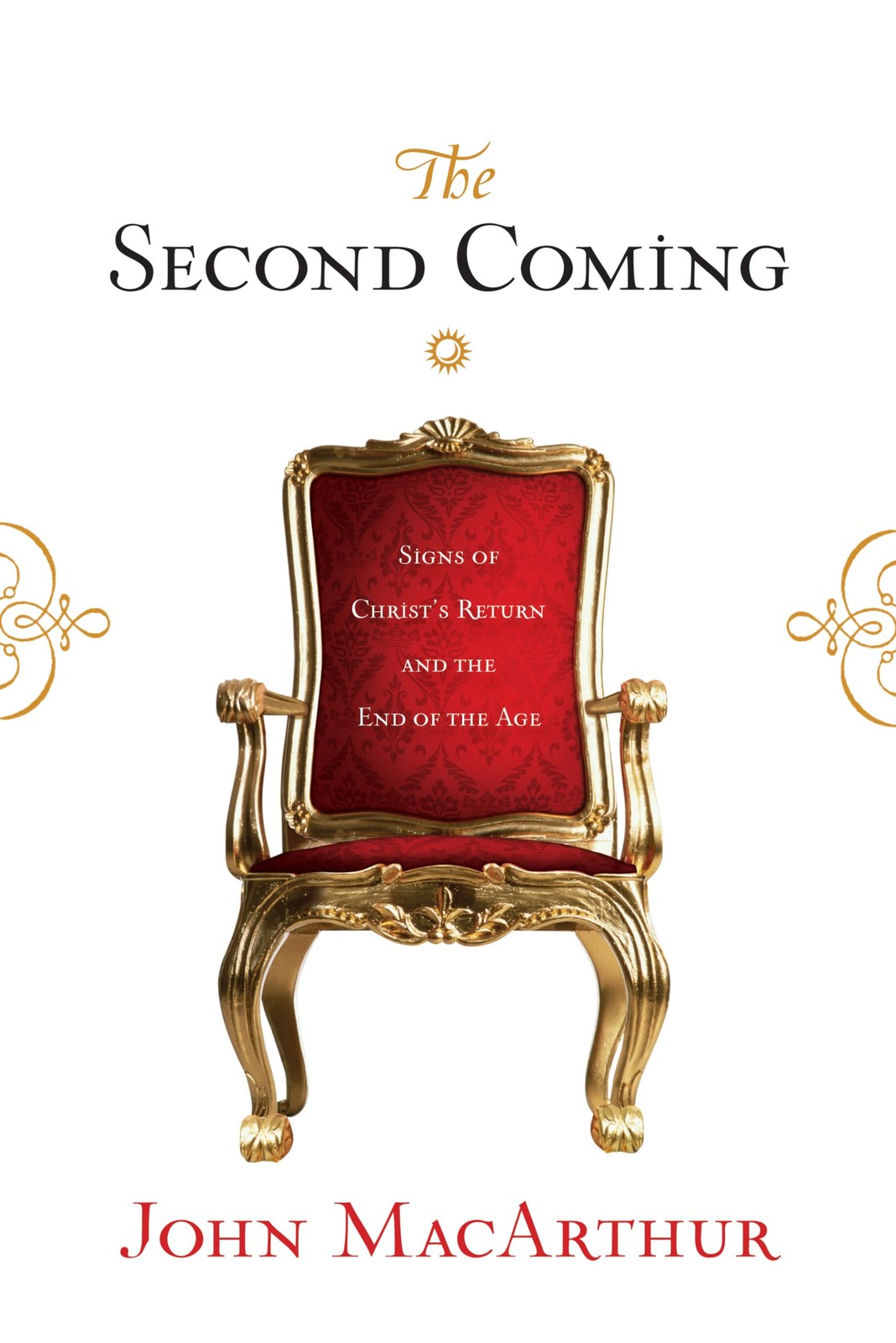 The Second Coming: Signs of Christ’s Return and the End of the Age – MacArth…