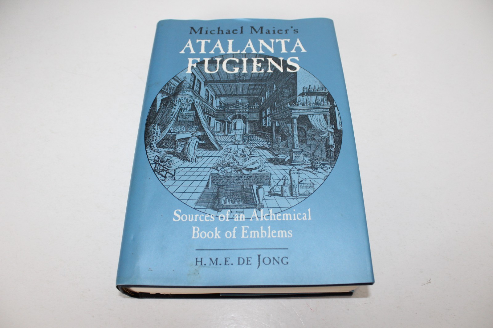 Michael Maier’s Atalanta Fugiens Sources Alchemical Book of Emblems deJong 2002
