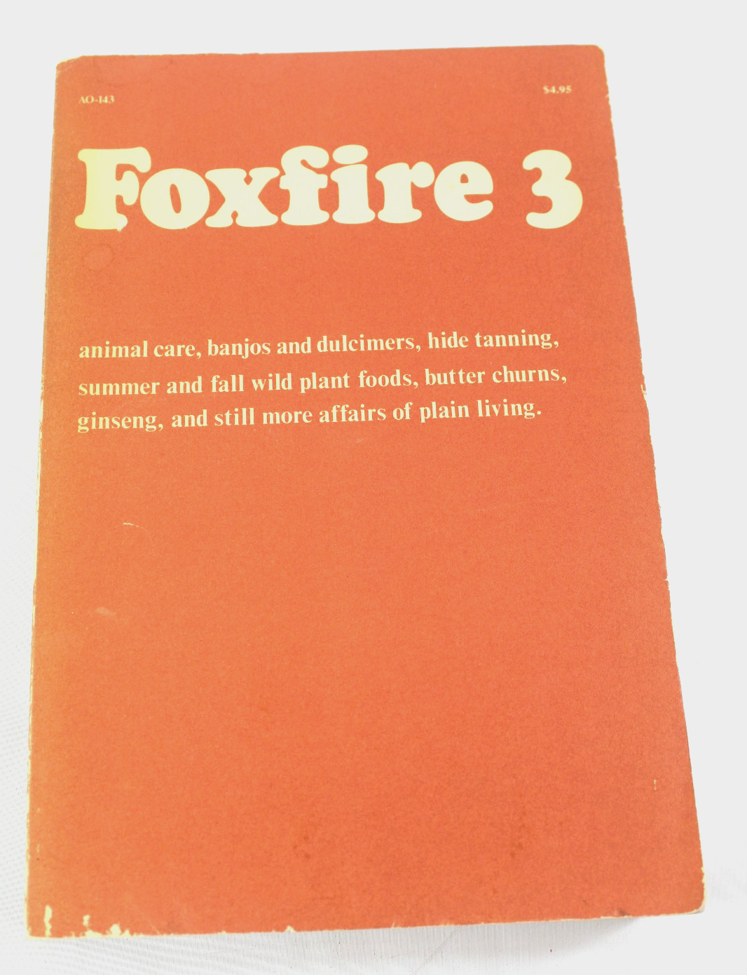 Foxfire 3 Nature Survival Paperback Book 512 Pages Anchor Press/Doubleday 1975