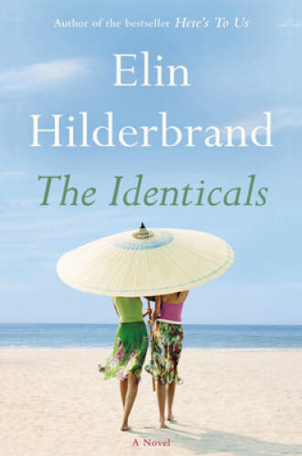 The Identicals – Paperback By Hilderbrand, Elin – GOOD