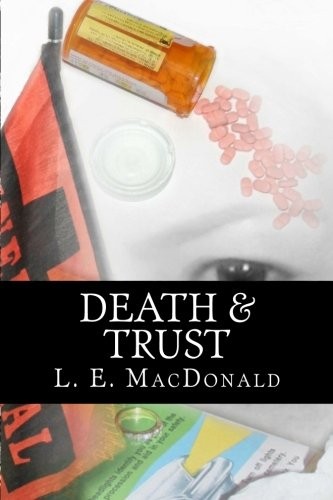 Death & Trust – MacDonald, L. E. – Good – See condition notes