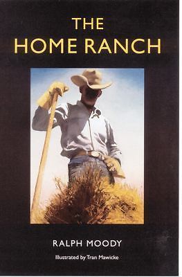 The Home Ranch by Moody, Ralph, Very Good Book