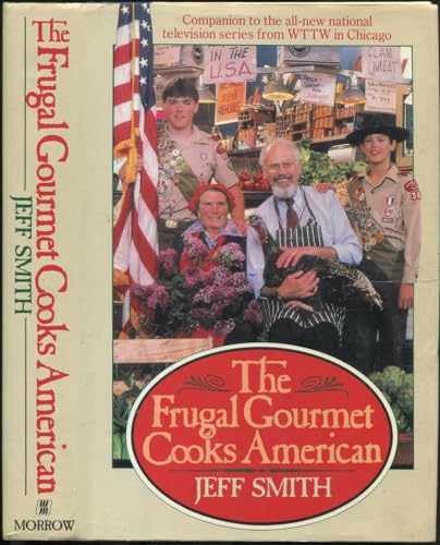 The Frugal Gourmet Cooks American – Hardcover, by Smith Jeff – Very Good b