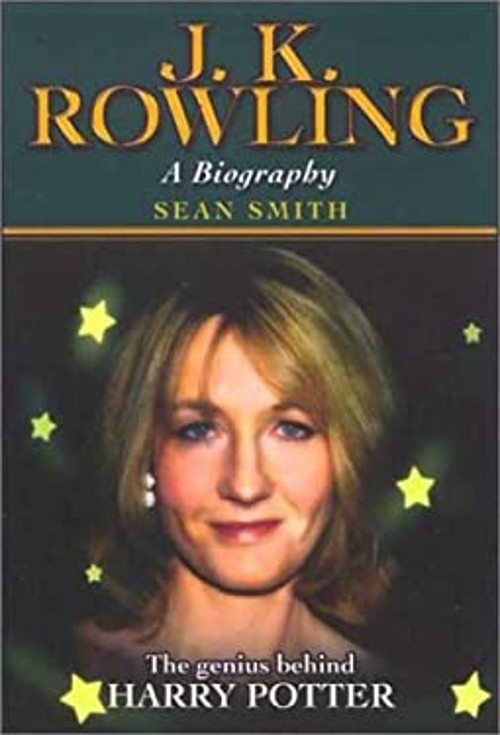 J. K. Rowling : A Biography Hardcover Sean Smith