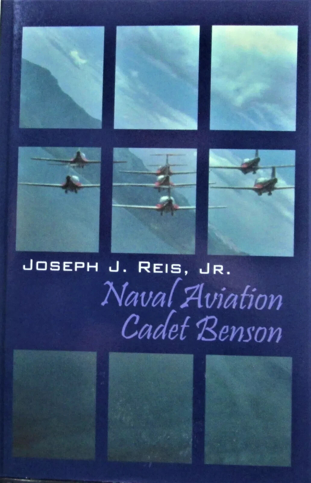 Naval Aviation Cadet Benson By Joseph J Reis Jr, Paperback 2008, NEW, 270 pages