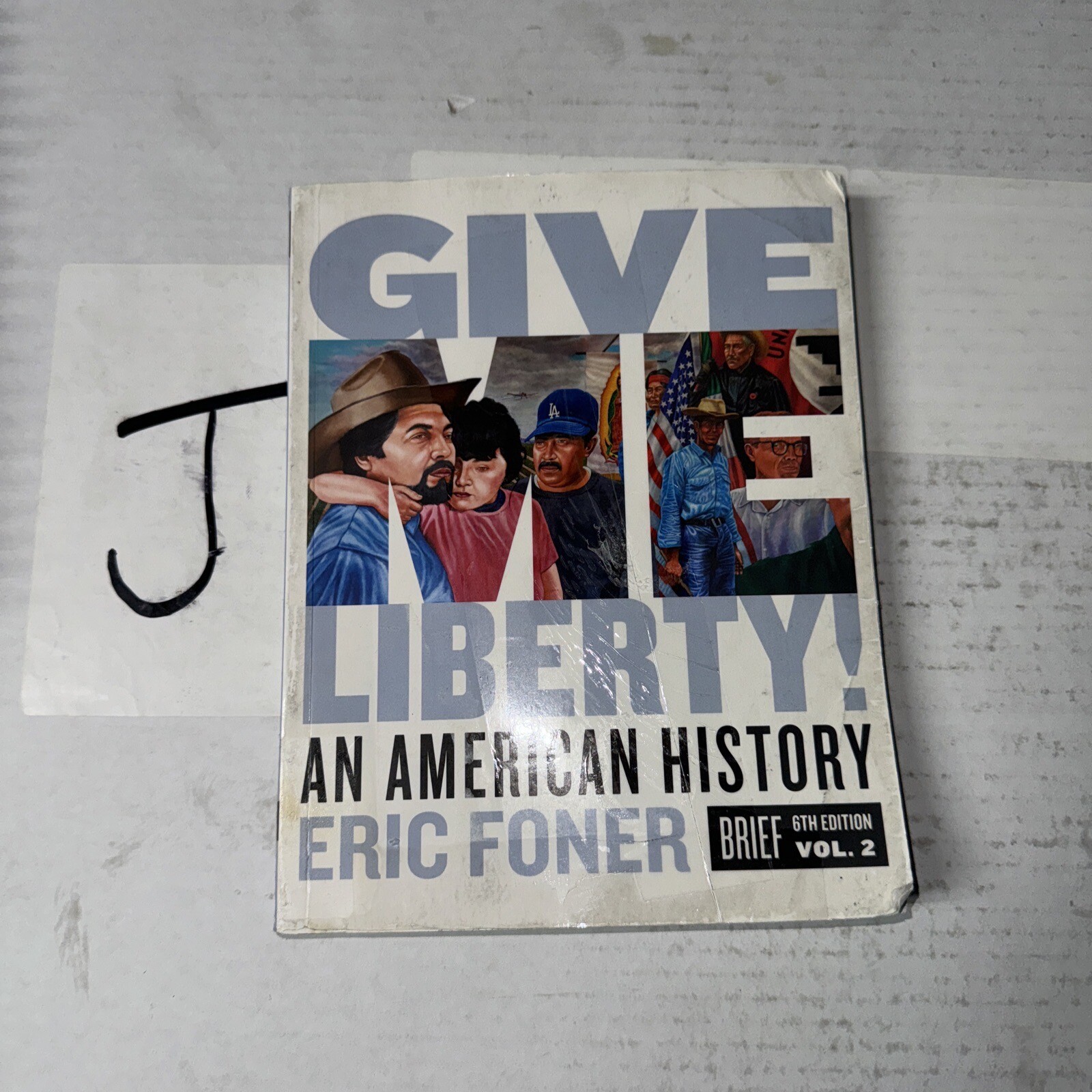 Give Me Liberty!: An American History (Brief Sixth Edition) New!