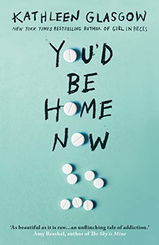 You’d Be Home Now: From the bestselling author of TikTok… by Glasgow, Kathleen