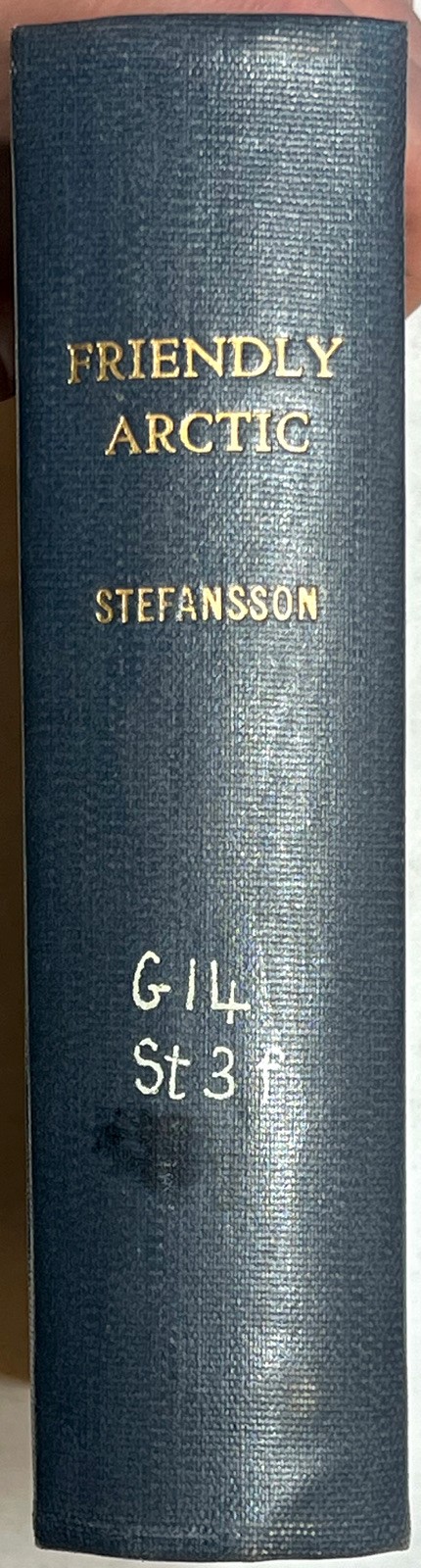 1921 FRIENDLY ARCTIC FIVE YEARS POLAR REGIONS STEFANSSON MAPS ILLUSTRATED MEMOIR