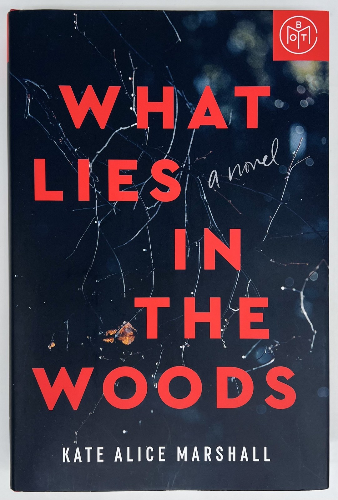 What Lies in the Woods: A Novel – Marshall Kate Alice | Hardcover | Very Good