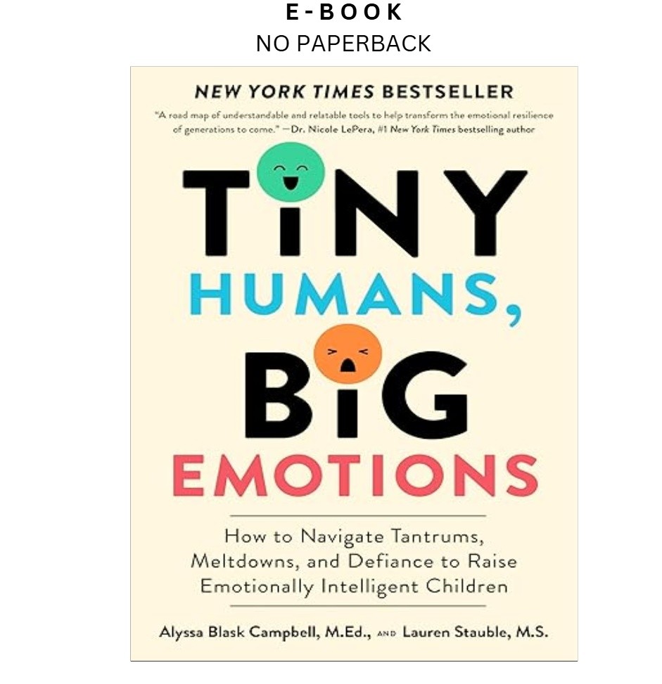Tiny Humans, Big Emotions: How to Navigate Tantru, Alyssa Blask Campbell 2024