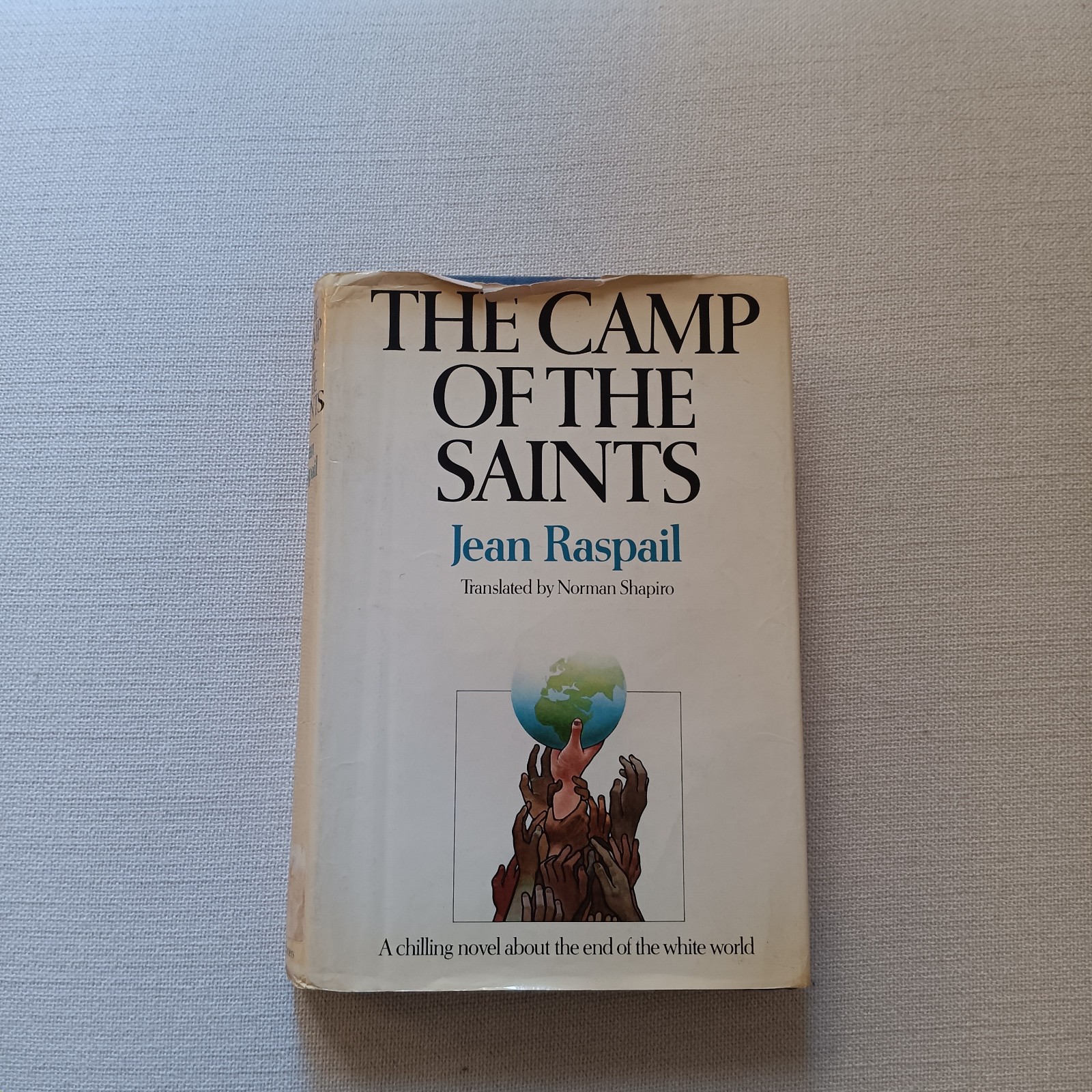 The Camp of the Saints by Jean Raspail (Hardcover, 1975, ENGLISH FIRST EDITION)