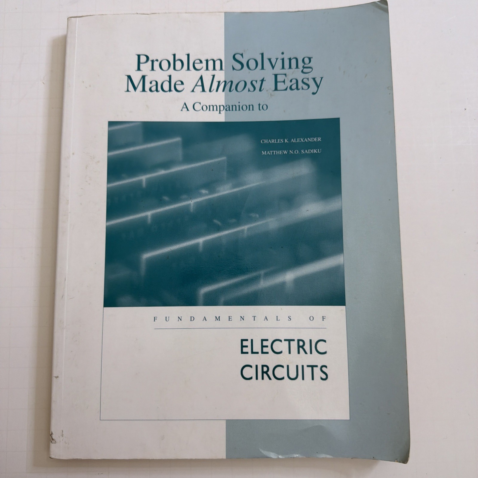 Problem Solving Made Almost Easy- Companion to Fundamentals of Electric Circuit