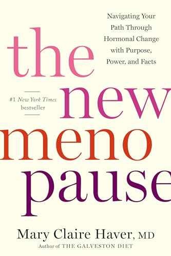 The New Menopause: Navigating Your – Hardcover, by Haver MD Mary – Very Good i