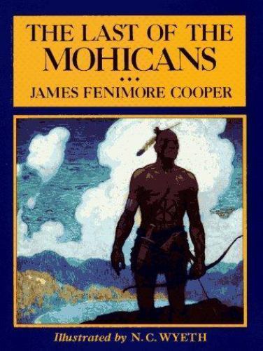 The Last of the Mohicans (Scribner’s Illustrated Classics)
