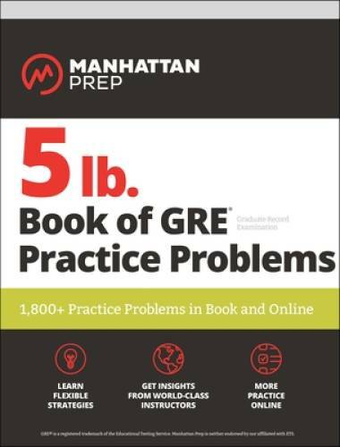 5 lb. Book of GRE Practice Problems: 1,800+ Practice Problems in Book and – GOOD