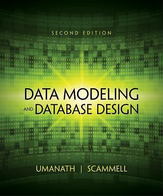 Data Modeling and Database Design by Umanath, Narayan S., Scamell, Richard W.