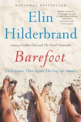 Barefoot: A Novel – Paperback By Hilderbrand, Elin – GOOD