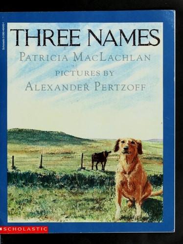 Three Names by Patricia MacLachlan, Good Book