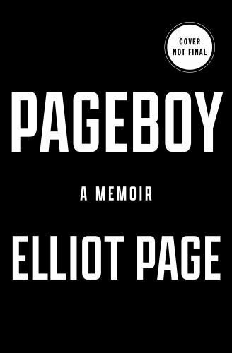 Pageboy: A Memoir – Elliot Page, 9781250878359, hardcover
