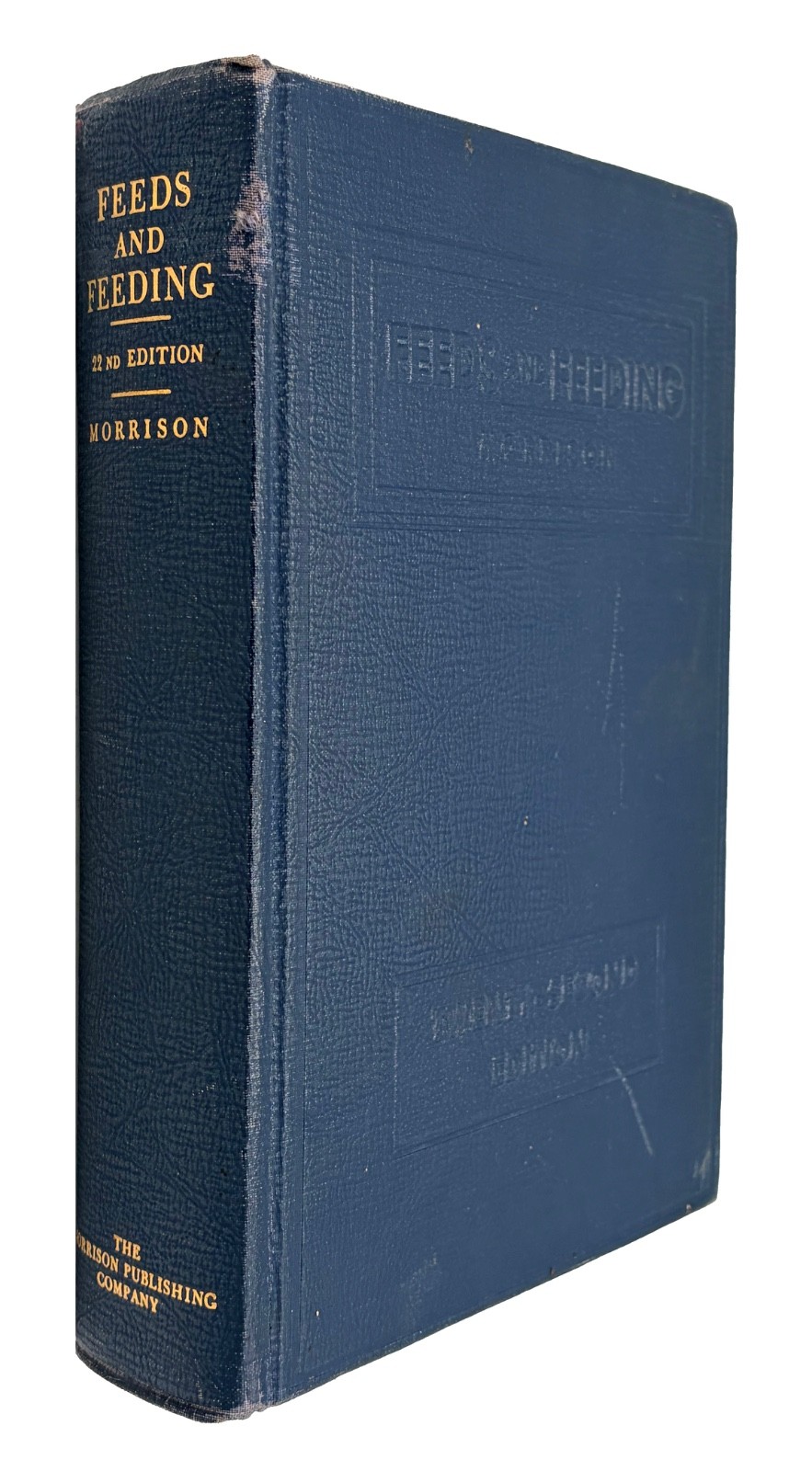 Feeds and Feeding by Morrison HC 1957 22nd Ed. livestock nutrition Agriculture