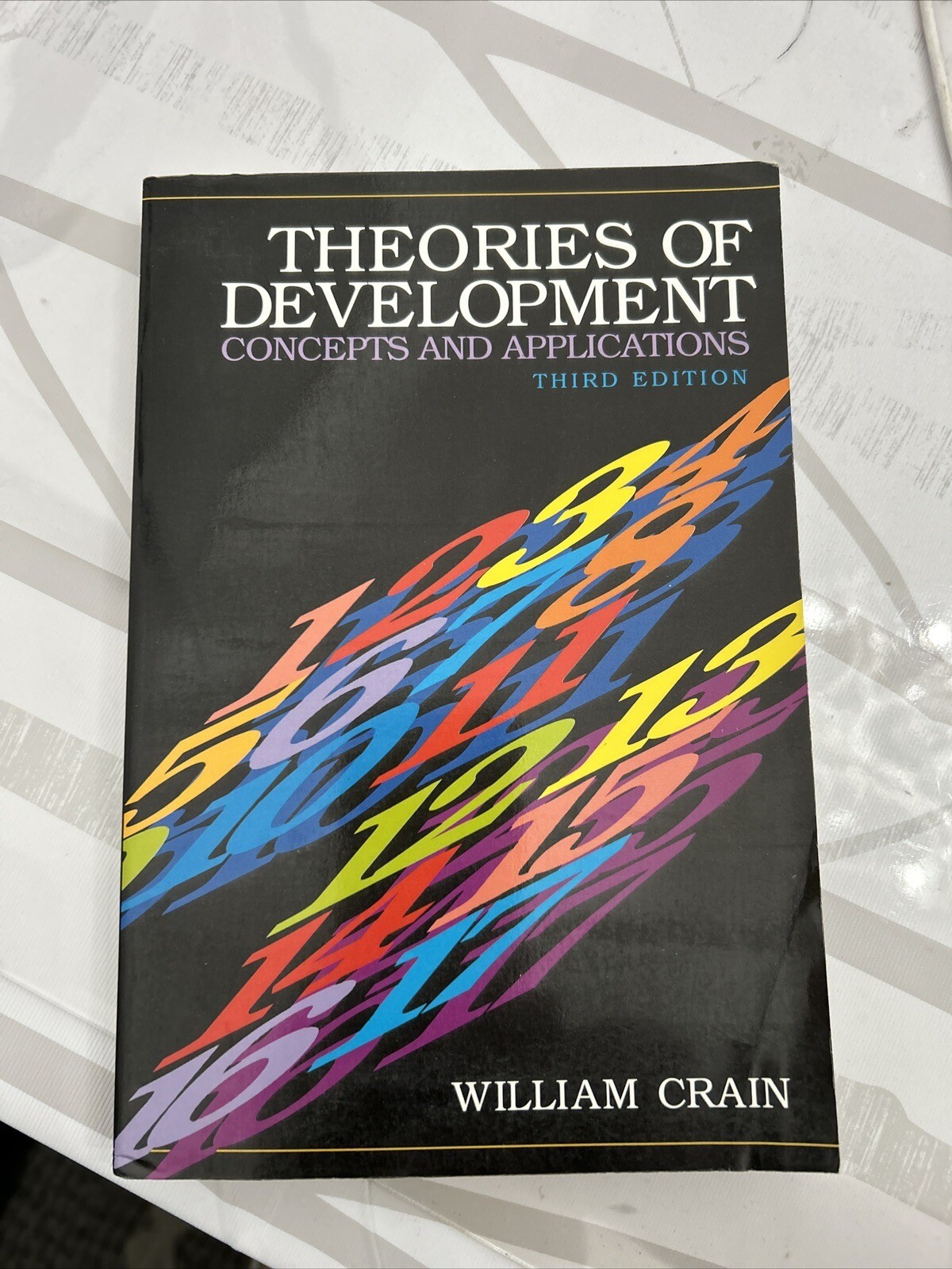 Theories of Development: Concepts and Applications By William Crain (3rd)