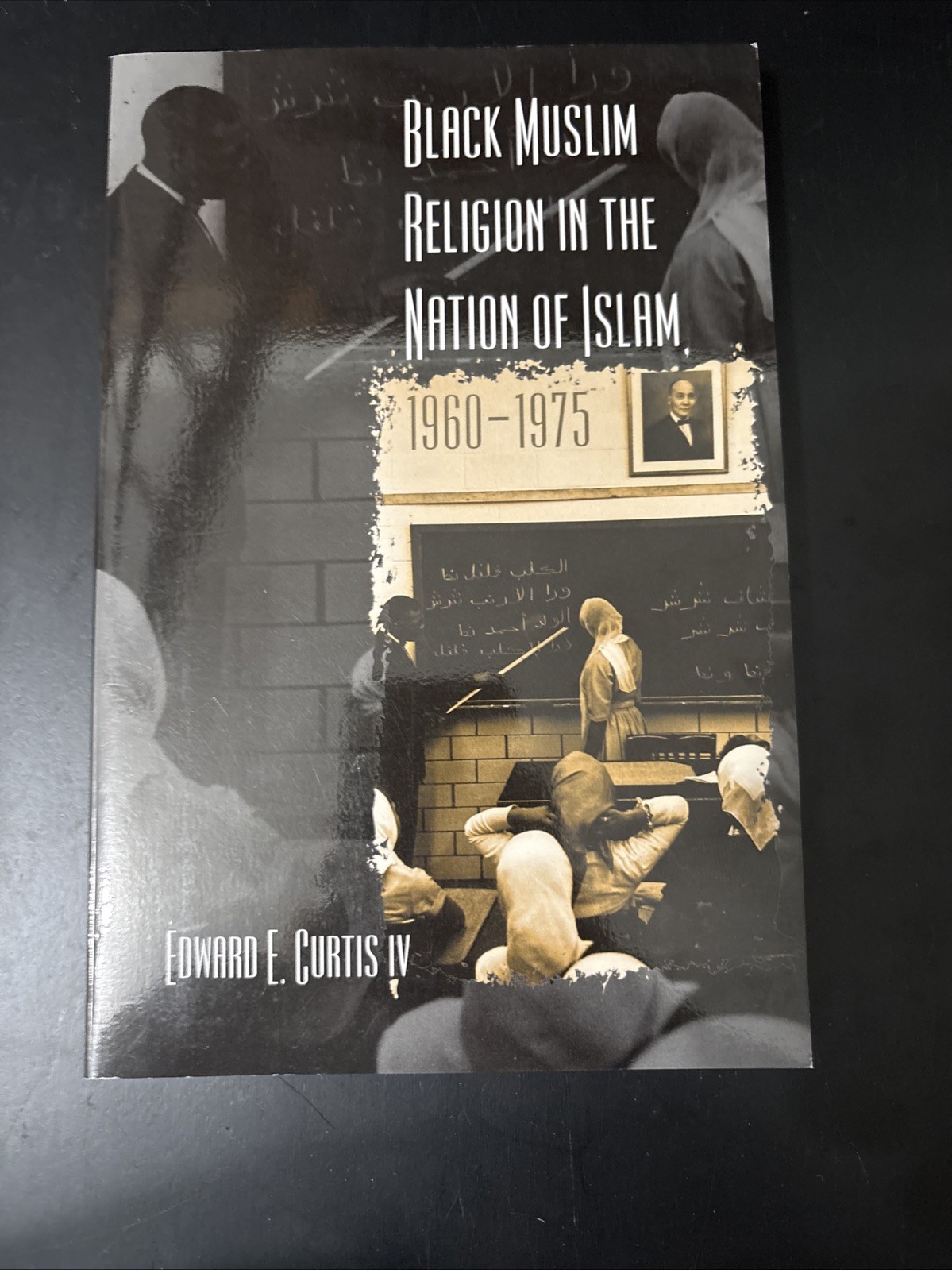 Black Muslim Religion in the Nation of Islam, 1960-1975, Edward E. Curtis IV, Ve