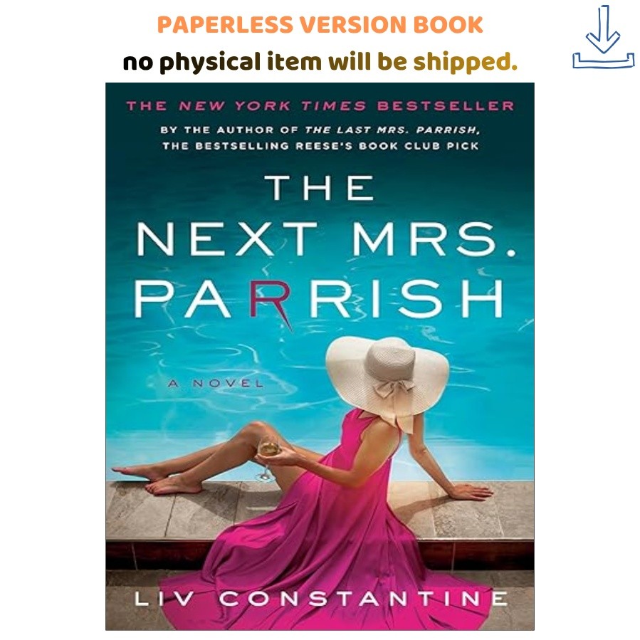 The Next Mrs. Parrish: A Novel, Liv Constantine 2024