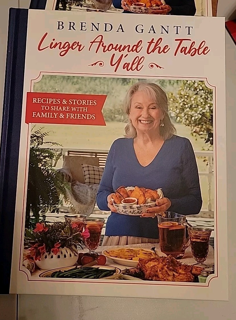NEW Brenda Gantt Cookbook Linger Around the Table Y’all Brand New 2022
