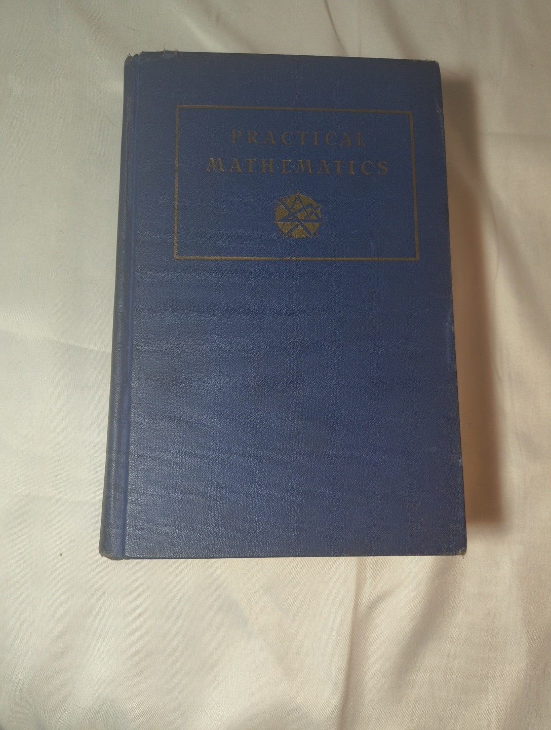 Practical Mathematics Theory and Practice Industrial Business Military 1948 Blue