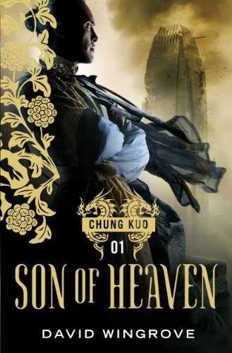 Son of Heaven (Chung Kuo) – Paperback, by Wingrove David – Very Good