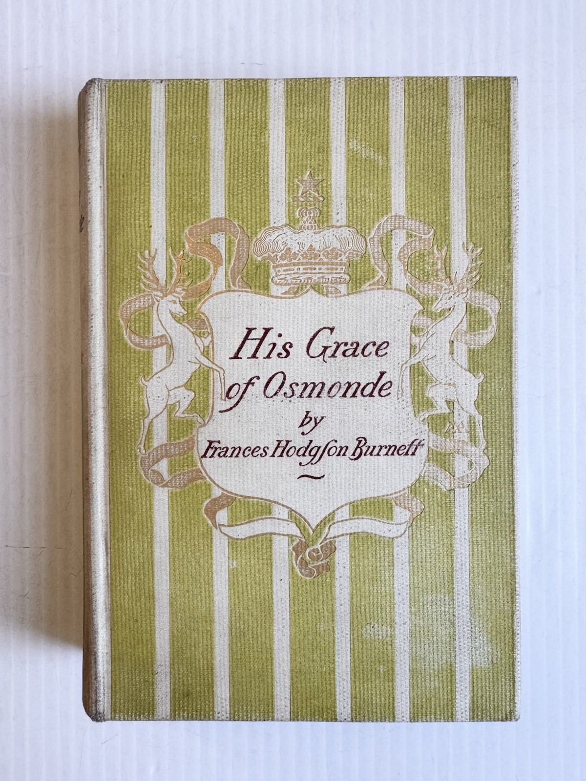 His Grace of Osmonde, Frances Hodgson Burnett, 1897 First Edition Scribner’s HC