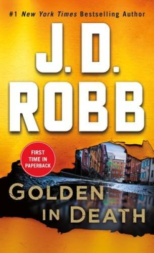 Golden in Death: An Eve Dallas Novel (In Death, Book 50) (In Death (50)) – GOOD