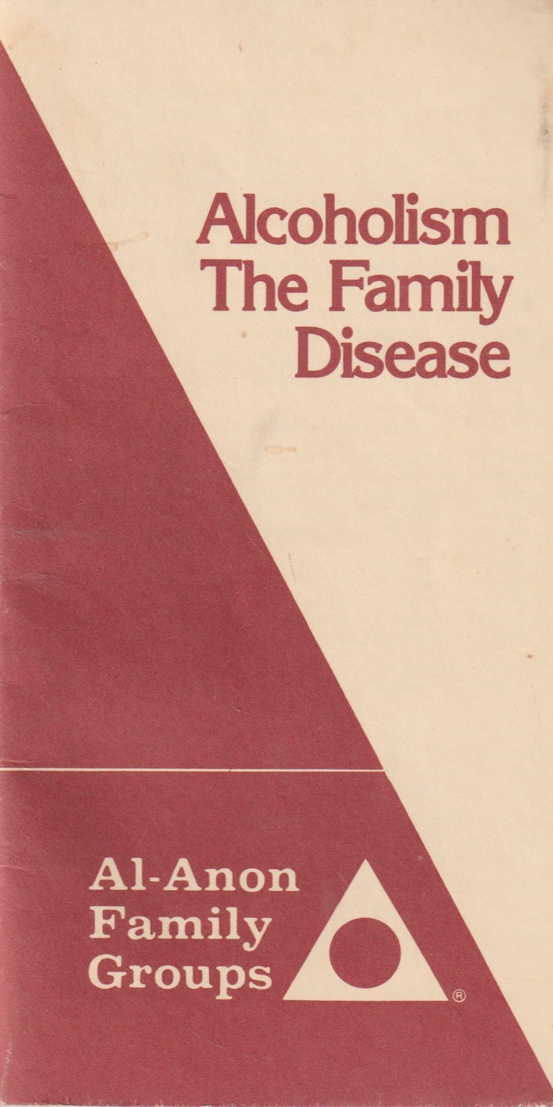 Alcoholism, The Family Disease from AFG, Al-Anon, P-4, 1983, 48 pages