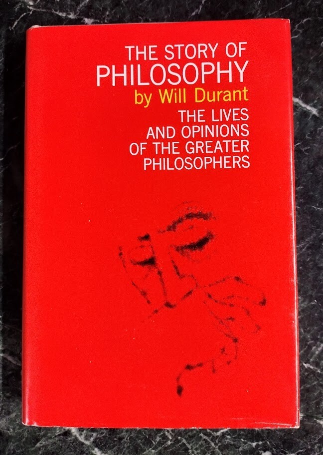 The Story Of Philosophy by Will Durant HC Ed., Simon and Shuster, 1961 Like NEW!