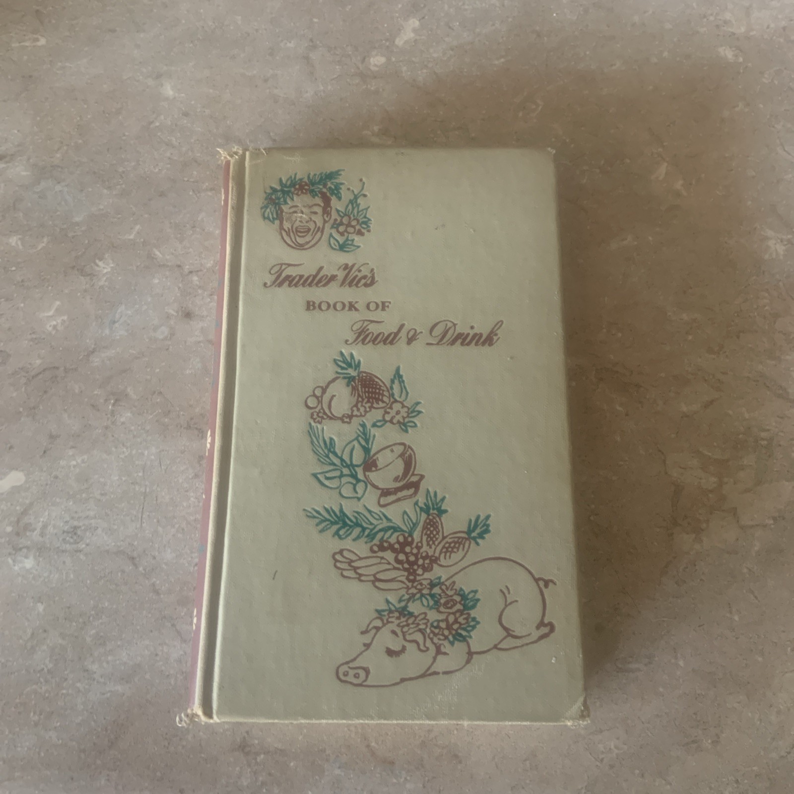 Trader Vics Book of Food and Drink 272 Pages Copyright 1946