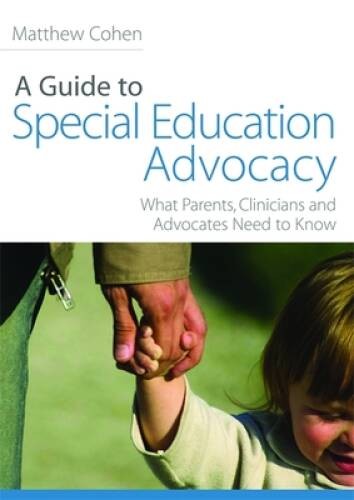 A Guide to Special Education Advocacy: What Parents, Clinicians and Advoc – GOOD