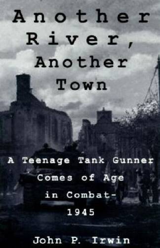 Another River, Another Town: A Teenage Tank Gunner Comes of Age in Comba – GOOD