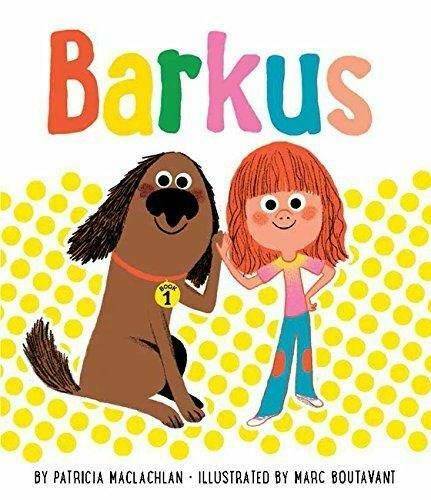Barkus: Book 1 – Paperback By MacLachlan, Patricia – GOOD