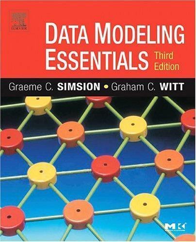 Data Modeling Essentials by Simsion, Graeme; Witt, Graham; West, Matthew