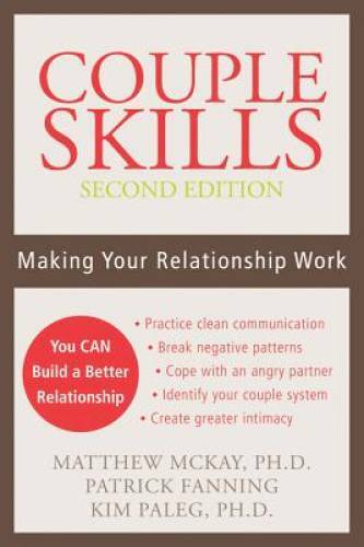 Couple Skills: Making Your Relationship Work – Paperback – VERY GOOD