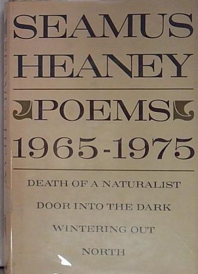 Heaney seamus POEMS- 1965-1975 Farrar, Straus, and Giroux