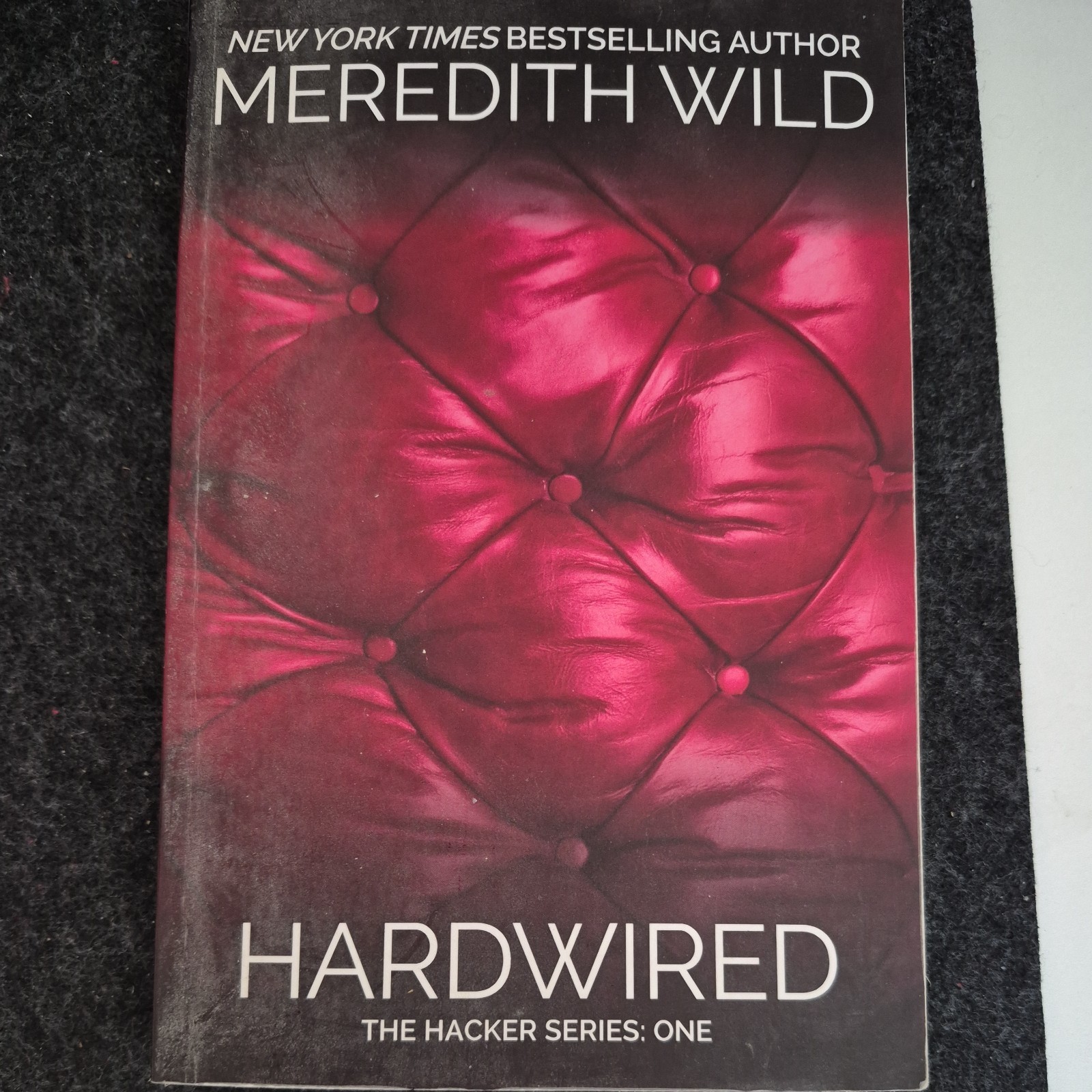 The Hacker Ser.: Hardwired by Meredith Wild (2013, UK- A Format Paperback)