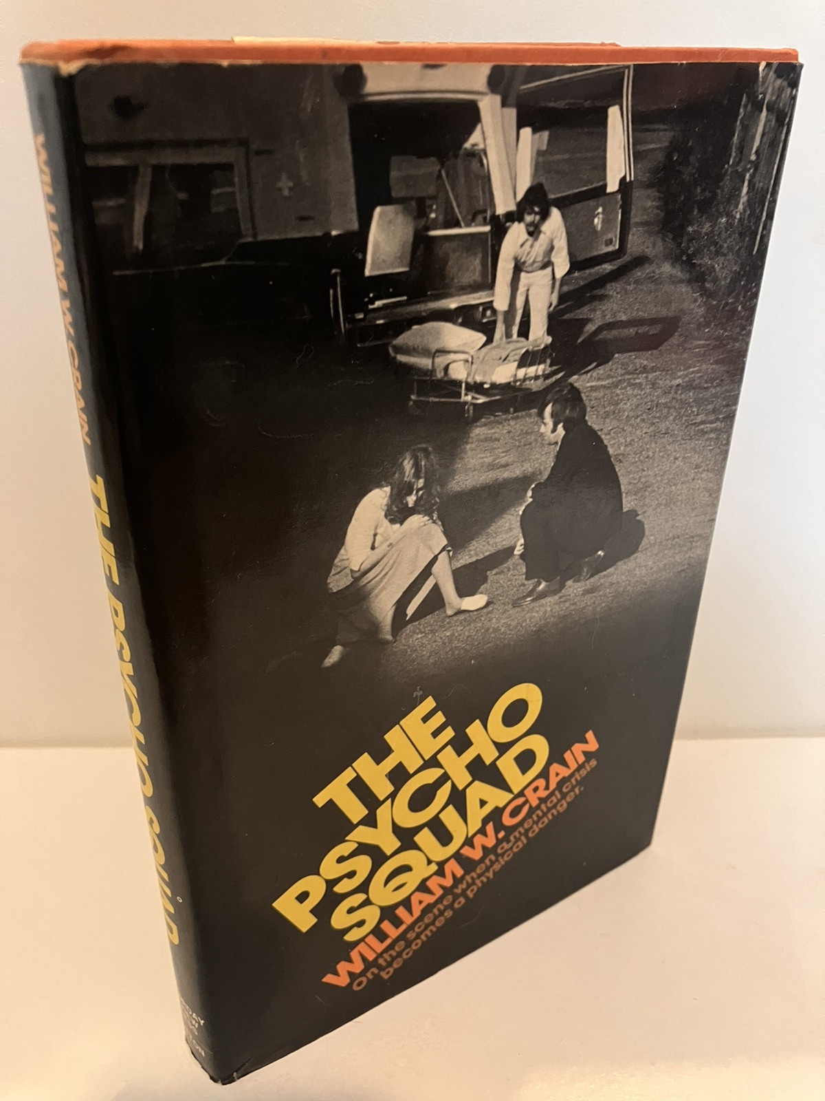 THE PSYCHO SQUAD by William W. Crain 1st Edition 1976 Very Good/VG-