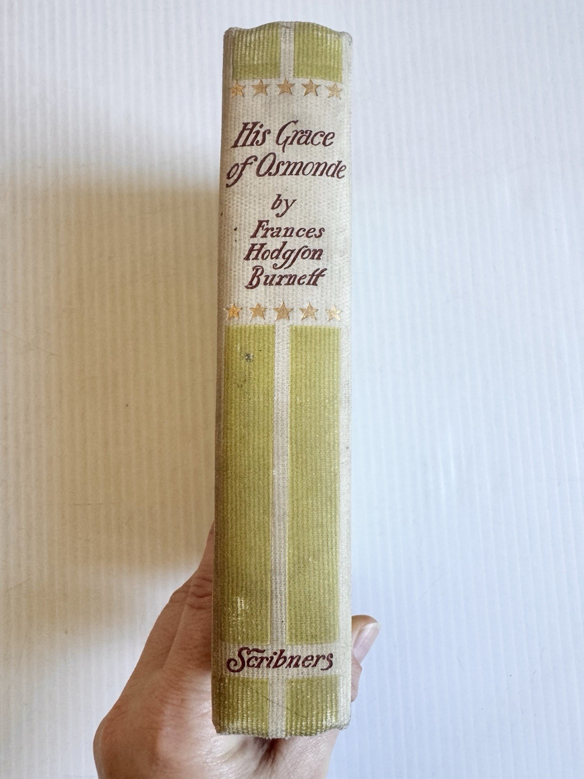 His Grace of Osmonde, Frances Hodgson Burnett, 1897 First Edition Scribner’s HC